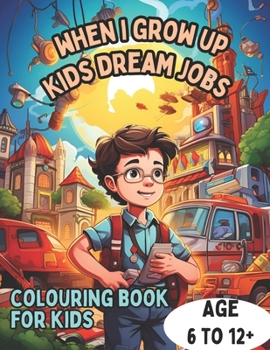 Paperback When I Grow Up Kids Dream Jobs Book