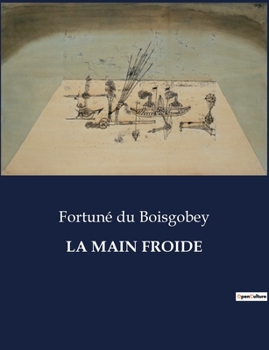 Paperback La Main Froide: Une aventure parisienne au coeur du Quartier Latin [French] Book