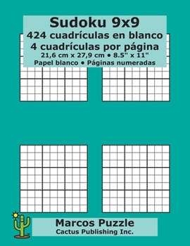 Sudoku 9x9 - 424 cuadrículas en blanco: 4 cuadrículas por página; 21,6 x 27,9 cm; 8,5" x 11"; Papel blanco; Números de página; Number Place; Nanpure; 9 x 9 Plantilla de Puzle (Spanish Edition)