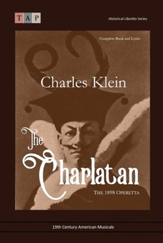 Paperback The Charlatan: The 1898 Operetta: Complete Book and Lyrics Book