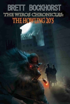 Paperback The Wiros Chronicles: : The Howling 20's Book