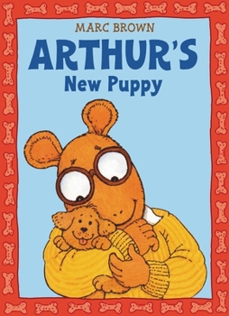 Arthur's New Puppy: An Arthur Adventure (Arthur Adventure Series) - Book  of the Arthur Adventure Series