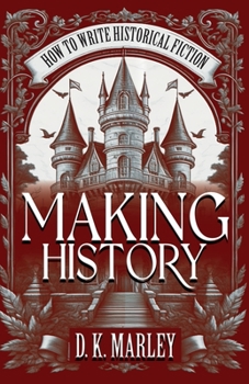 Paperback Making History: How to Write Historical Fiction Book