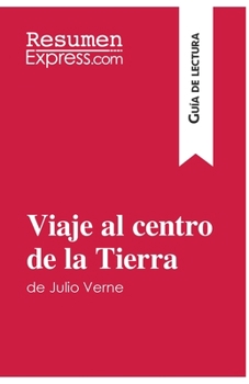 Paperback Viaje al centro de la Tierra de Julio Verne (Guía de lectura): Resumen y análisis completo [Spanish] Book