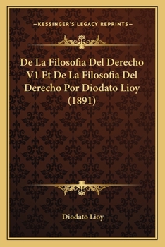 De La Filosofia Del Derecho V1 Et De La Filosofia Del Derecho Por Diodato Lioy (1891)
