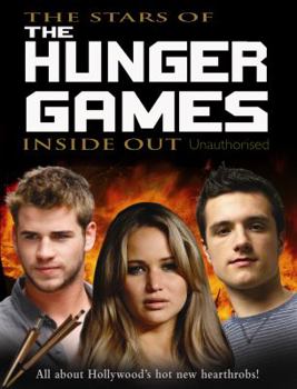 Paperback The Stars of the Hunger Games: Inside Out Book