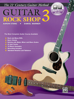 Paperback Belwin's 21st Century Guitar Rock Shop 3: The Most Complete Guitar Course Available, Book & Online Audio [With CD] Book