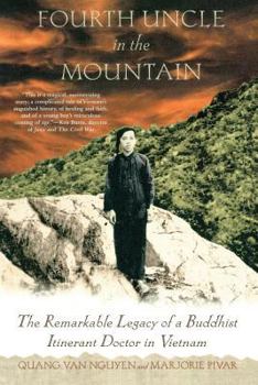 Paperback Fourth Uncle in the Mountain: The Remarkable Legacy of a Buddhist Itinerant Doctor in Vietnam Book