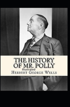 Paperback The History of Mr Polly Illustrated Book