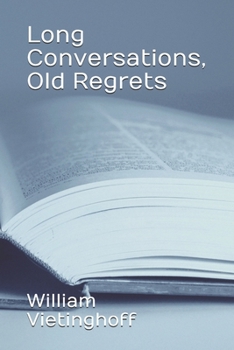 Paperback Long Conversations, Old Regrets Book
