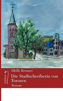 Paperback Die Stadtschreiberin von Tornsen [German] Book