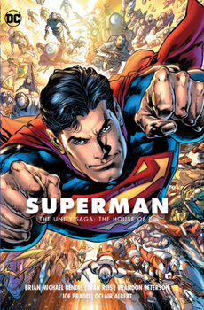 Superman Vol. 2: The Unity Saga: The House of El - Book #3 of the Superman by Brian Michael Bendis