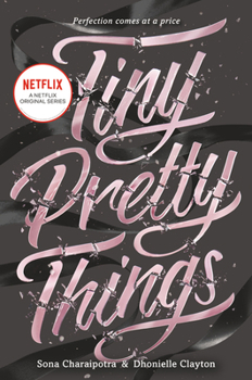 Tiny Pretty Things - Book #1 of the Tiny Pretty Things
