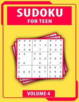 Paperback Sudoku For Teen Volume 4: Easy To Hard Sudoku Challenging And Fun Puzzle Book