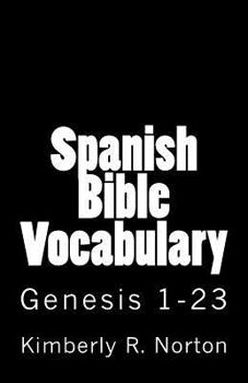 Paperback Spanish Bible Vocabulary: Genesis 1-23 Book