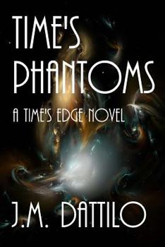 Paperback Time's Phantoms: A Time's Edge Novel Book