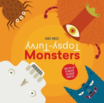 Hardcover Topsy-Turvy Monsters: Turn the Flap to Uncover the Hidden Monsters Book