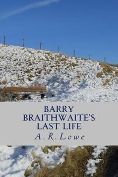 Paperback Barry Braithwaite's Last Life Book