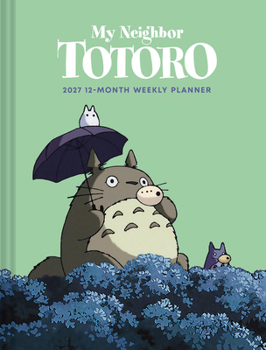 Home Studio Ghibli(r) My Neighbor Totoro 2027 12-Month Weekly Planner Book