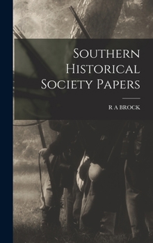 Hardcover Southern Historical Society Papers Book