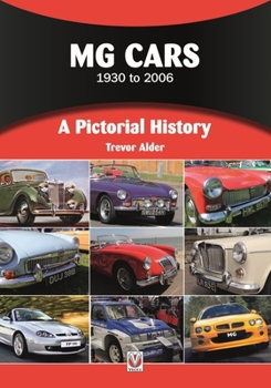 Paperback MG Cars 1930 to 2006: A Pictorial History Book