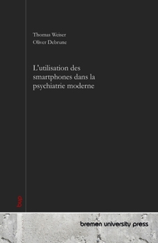 Paperback L'utilisation des smartphones dans la psychiatrie moderne [French] Book