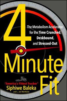 Paperback 4-Minute Fit: The Metabolism Accelerator for the Time Crunched, Deskbound, and Stressed-Out Book