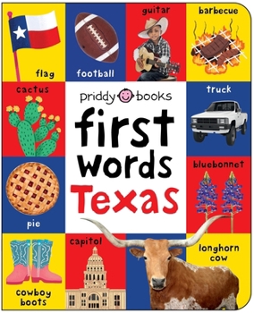 Board book First Words Texas: A Board Book with Pictures and Words All about Texas Book