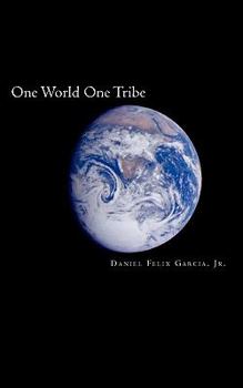 Paperback One World One Tribe: Join the Revolution Book