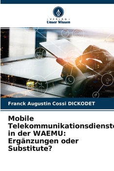 Paperback Mobile Telekommunikationsdienste in der WAEMU: Ergänzungen oder Substitute? [German] Book