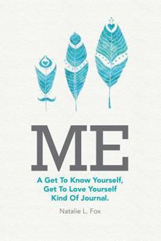 Paperback Me: A Get to Know Yourself, Get to Love Yourself Kind of Journal Book