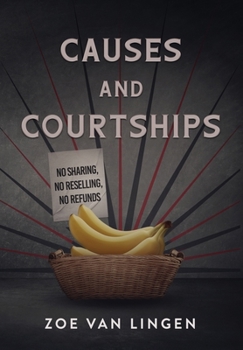 Hardcover Causes and Courtships: Prequel to The Liberator Book