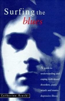 Paperback Surfing the Blues: Understanding and Coping with Mood Disorders Book