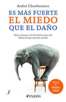 Paperback Es Más Fuerte El Miedo Que El Daño [Spanish] Book