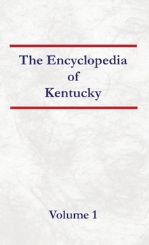 Hardcover Encyclopedia of Kentucky - Volume 1 Book