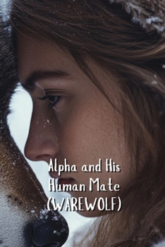 Paperback Alpha and His Human Mate (WAREWOLF) Book