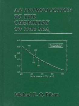 Hardcover An Introduction to the Chemistry of the Sea Book