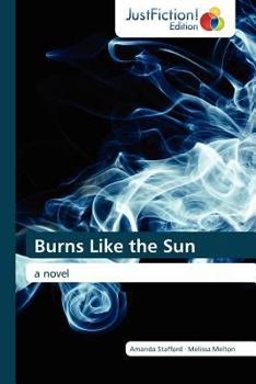 Paperback Burns Like the Sun Book