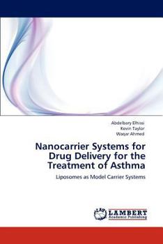 Paperback Nanocarrier Systems for Drug Delivery for the Treatment of Asthma Book