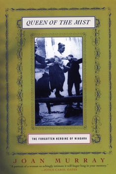 Paperback Queen of the Mist: The Forgotten Heroine of Niagara Book