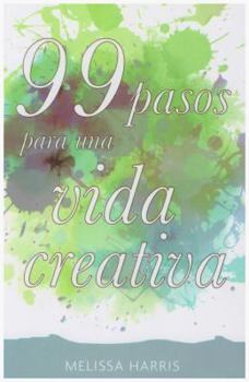 Paperback 99 Pasos Para Una Vida Creativa [Spanish] Book