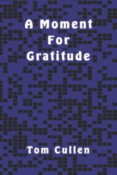 Paperback A Moment For Gratitude Book