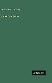 Hardcover La monja Alférez [Spanish] Book