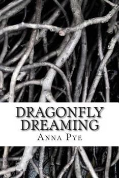 Paperback Dragonfly Dreaming Book