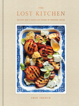 Hardcover The Lost Kitchen: Recipes and a Good Life Found in Freedom, Maine: A Cookbook Book