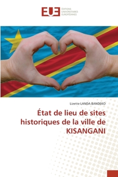 Paperback État de lieu de sites historiques de la ville de KISANGANI [French] Book