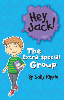 The Extra-Special Group - Book #19 of the Hey Jack!