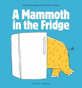 Hardcover A Mammoth in the Fridge Book