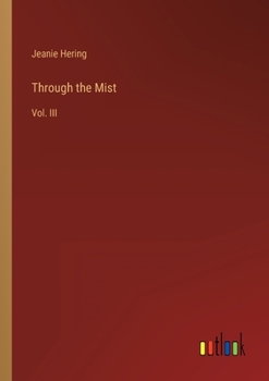 Paperback Through the Mist: Vol. III Book