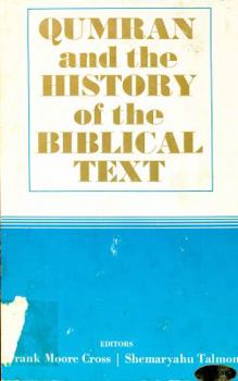 Hardcover Qumran and the history of the Biblical text Book